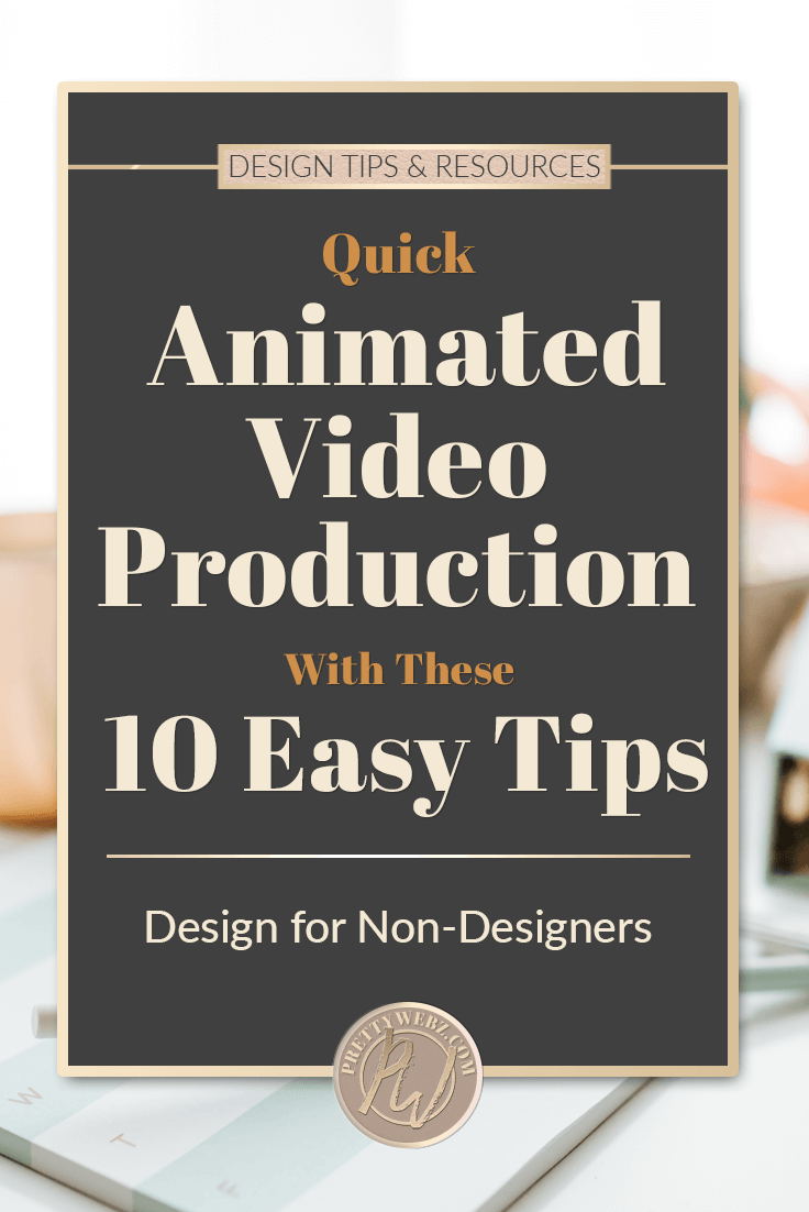 Animated video Production tips for creating your script, timing, animation resources and DIY resources for the best animated videos!
