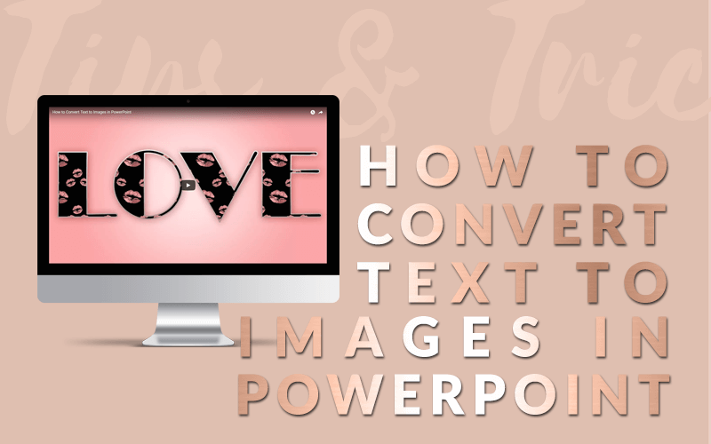 How to Convert Text to Images in PowerPoint