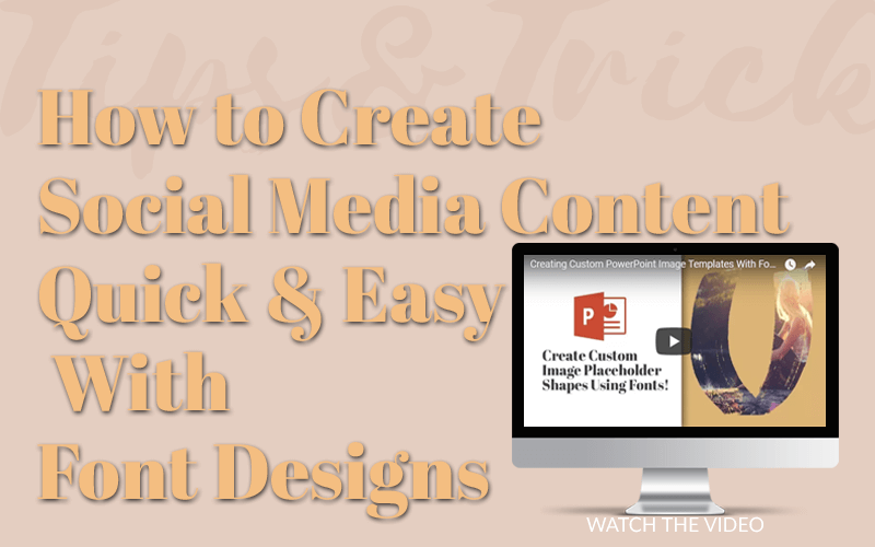 How to Create Social Media Content Quick & Easy With Font Design