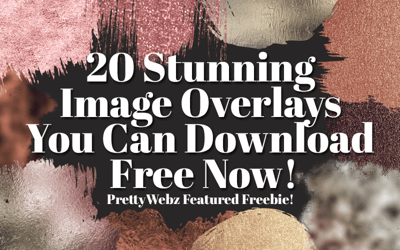 20 Image Overlays You Can Download Free Now!