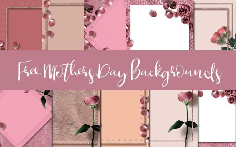 Mother's Day Instagram Backgrounds/Quote Boxes