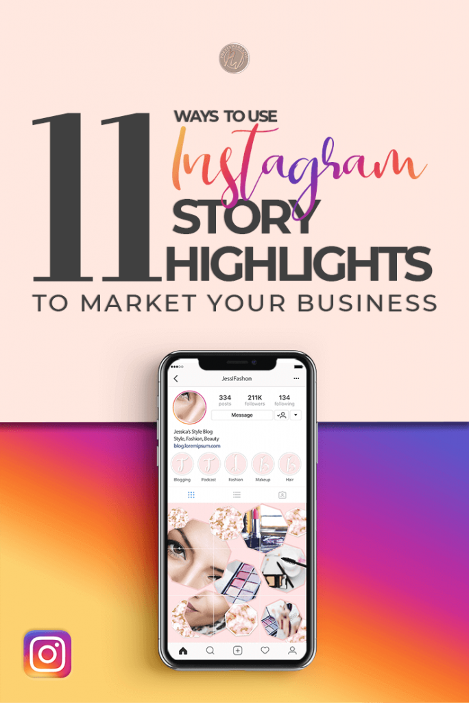 Instagram Story Highlights are the perfect marketing tool for your business. Here is a list of 11 fantastic ways to use instagram highlight stories to promote your business, ignite your brand and connect with your followers.