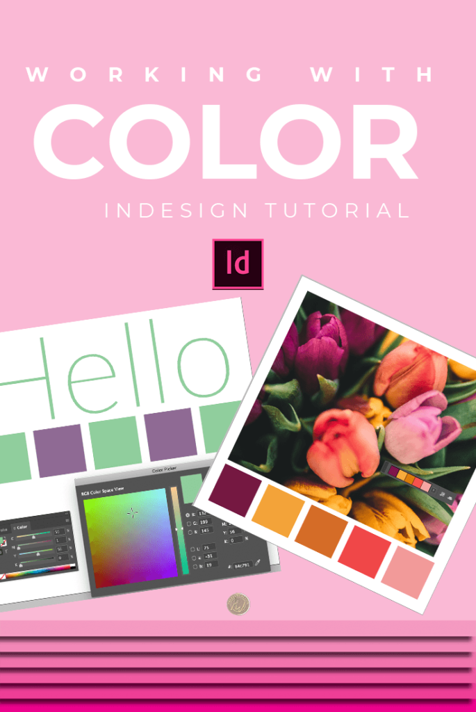 Working with color in InDesign from basic color picker, color spectrum & the eyedropper tool to time saving tools like Adobe color themes & color theme tool