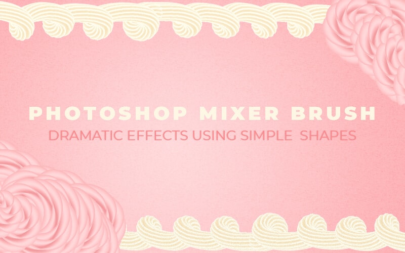 how to use the mixer brush in photoshop