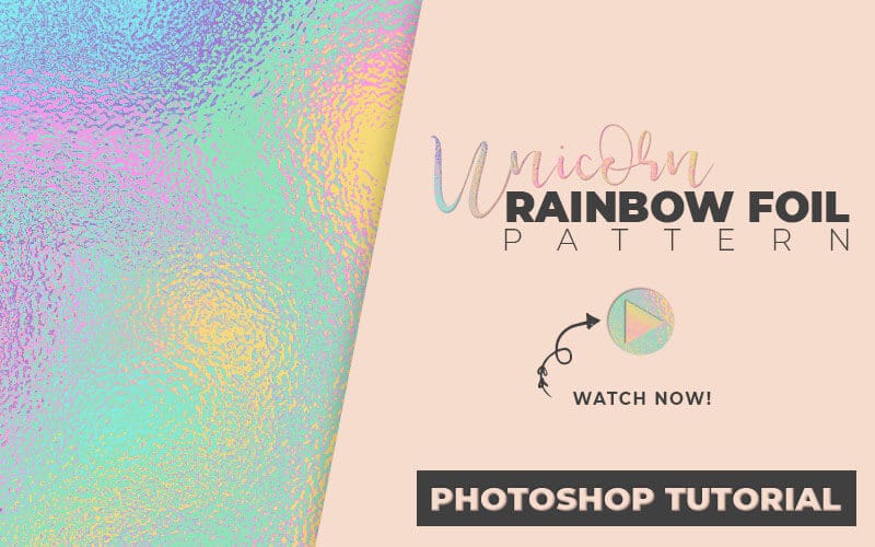 Unicorn rainbow foil texture tutorial