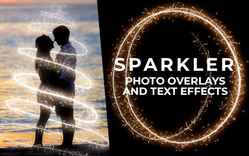 sparkler effects feature image with text overlay and sparkler examples