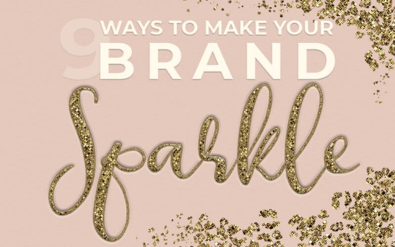 9 Ways to Make Brand Sparkle - PrettyWebz Business Templates &