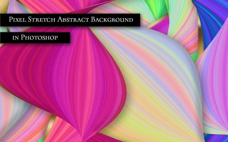 Pixel Stretch Abstract Background Photoshop Tutorial