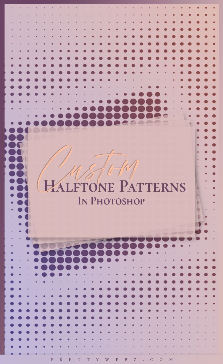 Color Halftone Filter Photoshop Tutorial - PrettyWebz Media Business ...